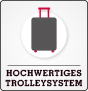 Hochwertiges Trolleysystem